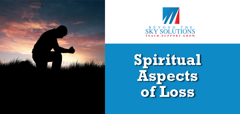 Spiritual Aspects of Loss